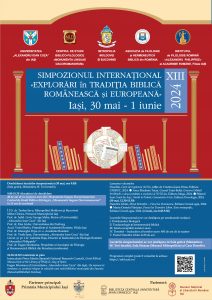 Simpozionul Internațional „Explorări în tradiţia biblică românească şi europeană”  (ediţia a XIII-a, Iaşi, 30 mai – 1 iunie 2024)